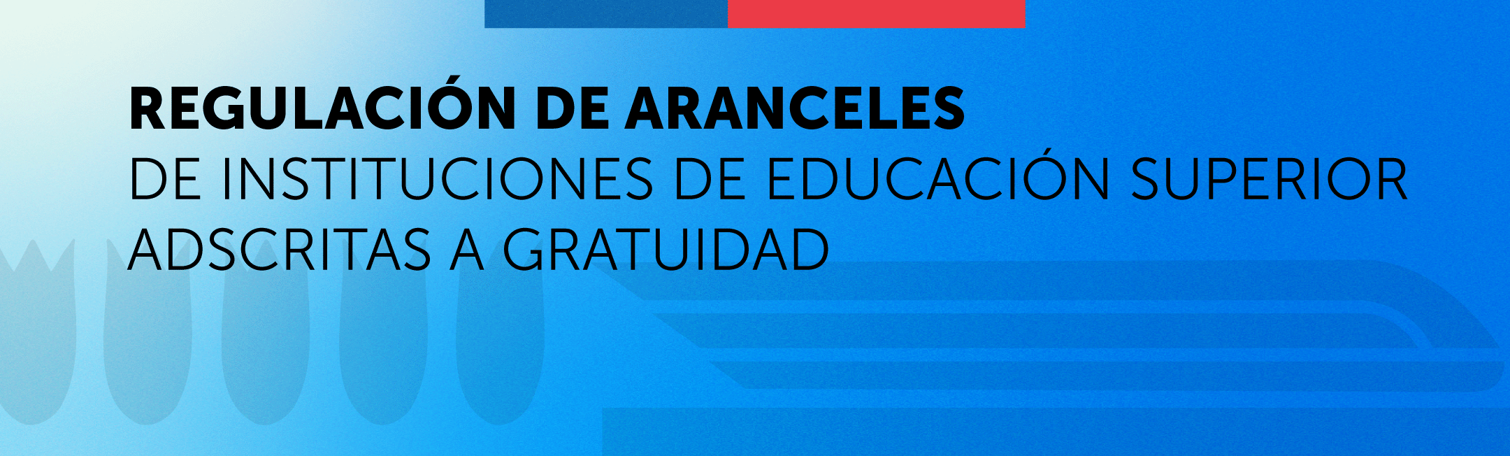 regulación de aranceles de instituciones de educación superior adscritas a gratuidad